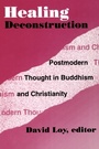Cover: Healing Deconstruction - Oxford University Press Inc