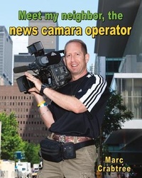 Enlarge image Cover: Meet My Neighbor The News Camera Operator - Crabtree Publishing Co,US