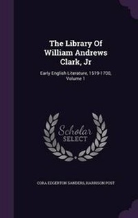 Enlarge image Cover: The Library of William Andrews Clark, Jr - Palala Press