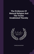 Cover: The Evidences Of Natural Religion And The Truths Established Thereby - Palala Press