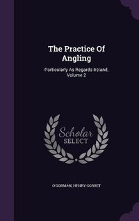 Enlarge image Cover: The Practice Of Angling - Palala Press