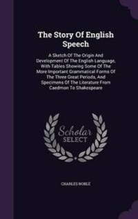 Abbildung von: The Story of English Speech - Palala Press