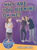 Cover: Why Are You Picking on Me? - Crabtree Publishing Co,US