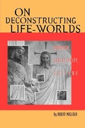 Cover: On Deconstructing Life-Worlds - Oxford University Press Inc