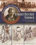 Cover: Harriet Beecher Stowe: The Voice of Humanity in White America - Crabtree Publishing Co,US