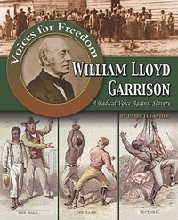 Enlarge image Cover: William Lloyd Garrison - Crabtree Publishing Co,Canada