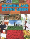 Cover: Growing and Eating Green: Careers in Farming, Producing, and Marketing Food - Crabtree Publishing Co,US