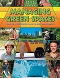 Cover: Managing Green Spaces: Careers in Wilderness and Wildlife Management - Crabtree Publishing Co,US