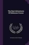 Cover: The Real Adventures of Robinson Crusoe - Palala Press
