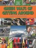 Cover: Green Ways of Getting Around - Crabtree Publishing Co,Canada