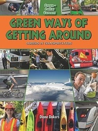 Enlarge image Cover: Green Ways of Getting Around - Crabtree Publishing Co,Canada