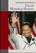 Cover: Carol Moseley-Braun - Chelsea House Publishers