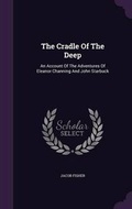 Cover: The Cradle Of The Deep - Palala Press