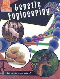 Enlarge image Cover: Genetic Engineering - Crabtree Publishing Co,Canada