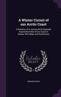 Abbildung von: A Winter Circuit of our Arctic Coast - Palala Press