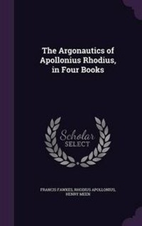Enlarge image Cover: The Argonautics of Apollonius Rhodius, in Four Books - Palala Press