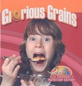 Cover: Glorious Grains - Crabtree Publishing Co,US