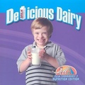 Cover: Delicious Dairy - Crabtree Publishing Co,Canada