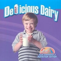 Enlarge image Cover: Delicious Dairy - Crabtree Publishing Co,Canada