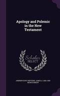 Cover: Apology and Polemic in the New Testament - Palala Press