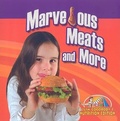 Cover: Marvelous Meats and More - Crabtree Publishing Co,Canada
