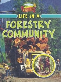 Enlarge image Cover: Life in a Forestry Community - Crabtree Publishing Co,US
