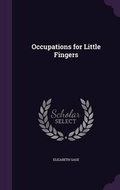 Cover: Occupations for Little Fingers - Palala Press