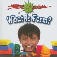Enlarge image Cover: What Is Form? - Crabtree Publishing Co,US
