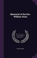Cover: Memorial of the Rev. William Swan - Palala Press