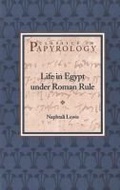 Cover: Life in Egypt under Roman Rule - Scholars Press