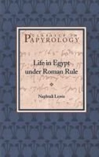 Enlarge image Cover: Life in Egypt under Roman Rule - Scholars Press