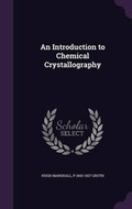 Cover: An Introduction to Chemical Crystallography - Palala Press