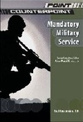 Cover: Mandatory Military Service - Chelsea House Publishers