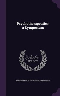 Enlarge image Cover: Psychotherapeutics, a Symposium - Palala Press