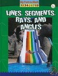 Cover: Lines, Segments, Rays, and Angles - Crabtree Publishing Co,US