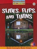 Cover: Slides, Flips, and Turns - Crabtree Publishing Co,US