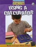 Cover: Using a Calculator - Crabtree Publishing Co,US