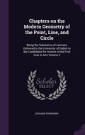 Cover: Chapters on the Modern Geometry of the Point, Line, and Circle - Palala Press