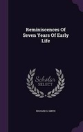 Cover: Reminiscences Of Seven Years Of Early Life - Palala Press