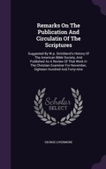 Cover: Remarks On The Publication And Circulatin Of The Scriptures - Palala Press