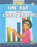 Cover: Line Bar and Circle Graphs - Crabtree Publishing Co,Canada