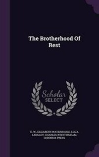 Enlarge image Cover: The Brotherhood Of Rest - Palala Press