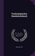 Cover: Technologisches Handwoerterbuch - Palala Press