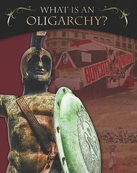 Abbildung von: What Is an Oligarchy? - Crabtree Publishing Co,US