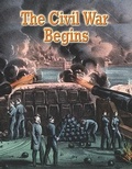 Cover: The Civil War Begins - Crabtree Classics