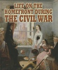 Cover: Life on the Homefront During the Civil War - Crabtree Classics
