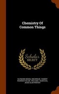 Cover: Chemistry Of Common Things - Arkose Press