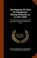 Cover: The Register of John de Grandisson, Bishop of Exeter, (A. D. 1327-1369) - Arkose Press