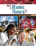 Cover: What Is Atomic Theory? - Crabtree Publishing Co,Canada
