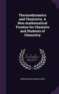 Cover: Thermodynamics and Chemistry. a Non-Mathematical Treatise for Chemists and Students of Chemistry - Palala Press